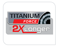 Titanium force coating up to 2x longer 